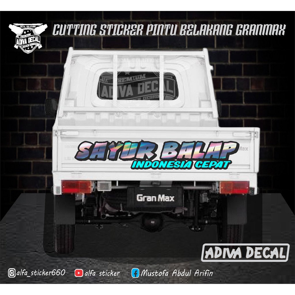 STICKER CUTTING/TULISAN COSTUM PINTU BELAKANG MOBIL PICK UP - STIKER HOLOGRAM (SAYUR BALAP)