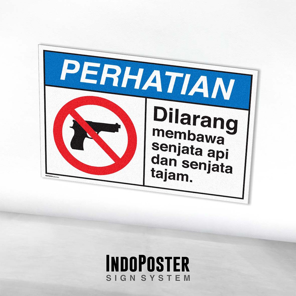 

Stiker Safety Sign Rambu K3 Perhatian Dilarang Membawa Pistol