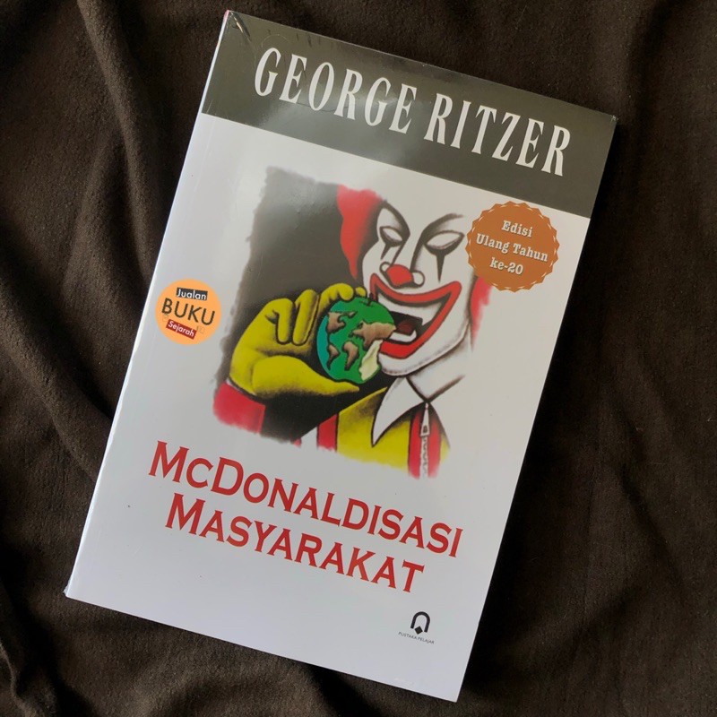MCDONALDISASI MASYARAKAT - GEORGE RITZER