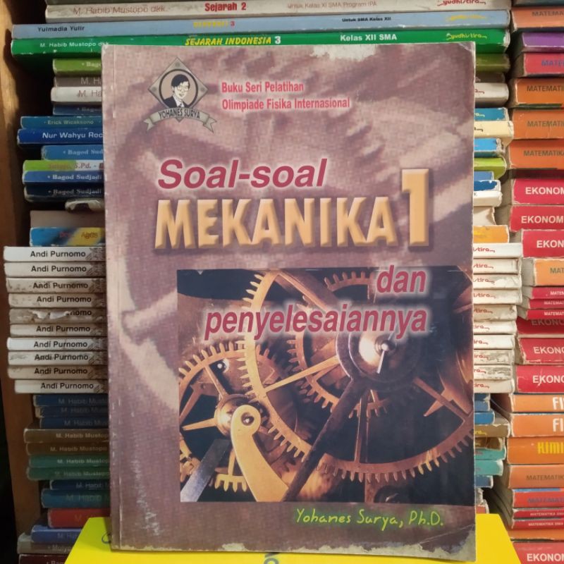 Soal - Soal Mekanika 1 dan Penyelesaiannya by Yohanes Surya