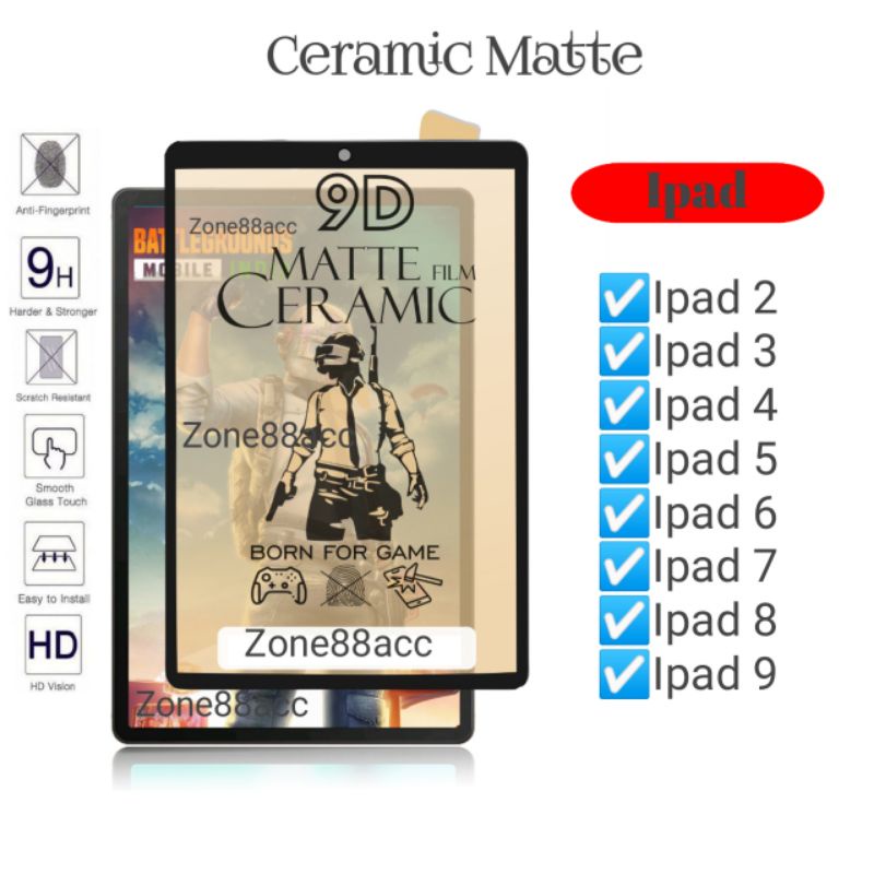 Tempered Ceramic Matte Ipad 2 3 4 5 6 7 8 9 Antigores Anti Minyak Pelindung Layar handphone