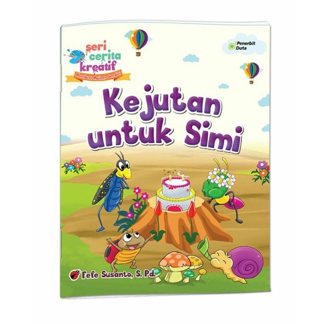 

Seri Cerita Kreatif: Kejutan untuk Simi