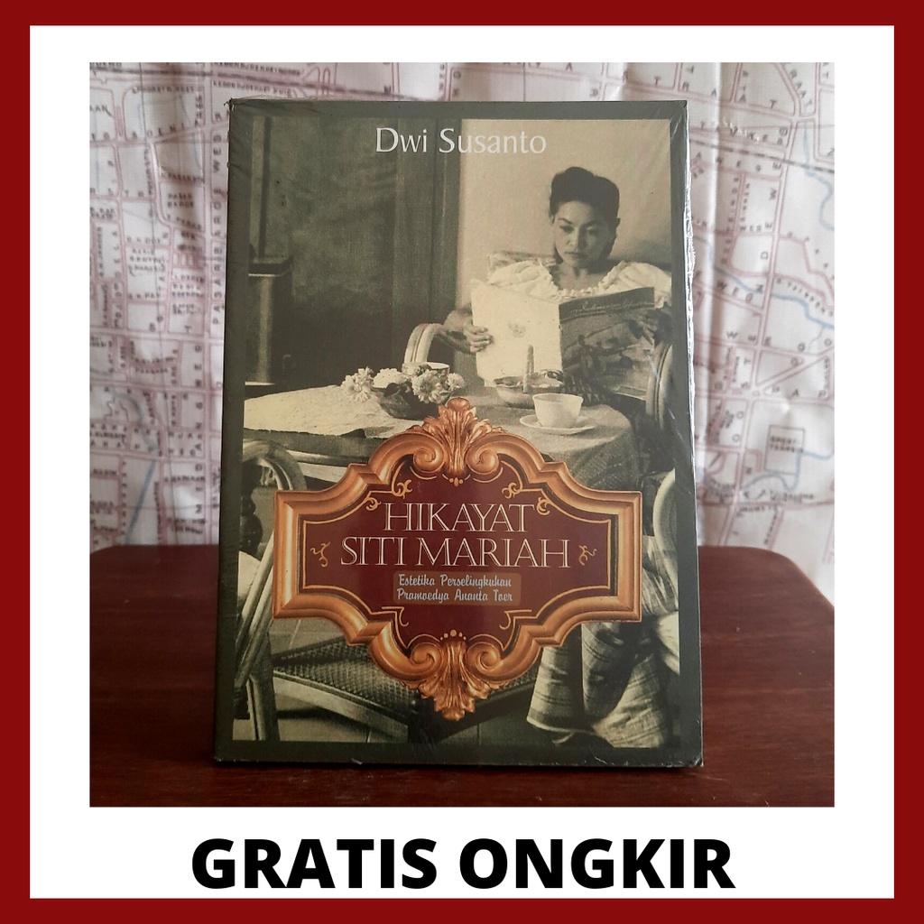 Hikayat Siti Mariah ; Estetika Perselingkuhan Ananta Toer -  Dwi Susanto