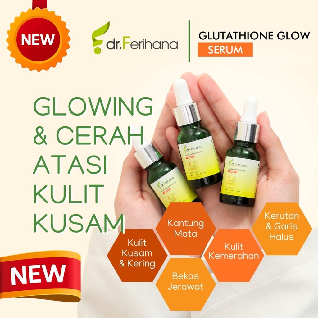Glutathione Glow Serum dr. Ferihana Cosmetics &amp; Skincare Merupakan Serum dengan Kandungan Vitamin C Premium yang Mampu Mencerahkan Wajah dan Membuat Kuliat Glowing Alami dengan Kandungan Bahan Alam yang Sudah Terdaftar BPOM &amp; LPPOM MUI