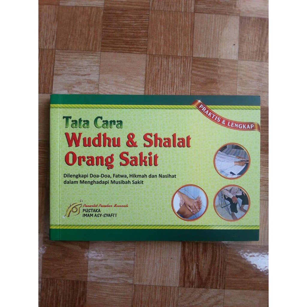 Buku Tata Cara Wudhu Dan Shalat Orang Sakit