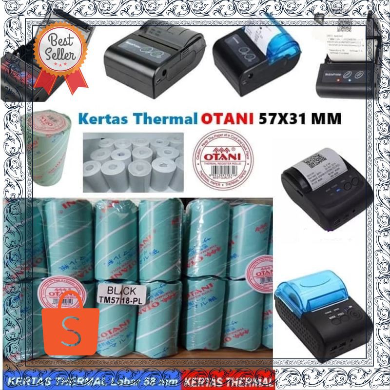 

Termurah Kertas Thermal OTANI 57X31 MM Printer Bluetooth Terhot