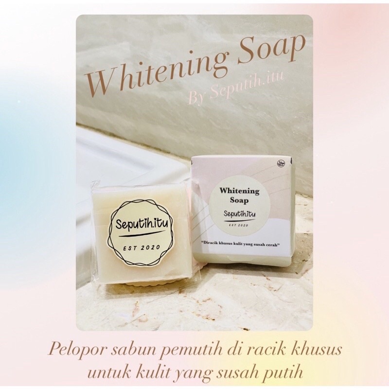 WHITENING SOAP BY SEPUTIH.ITU