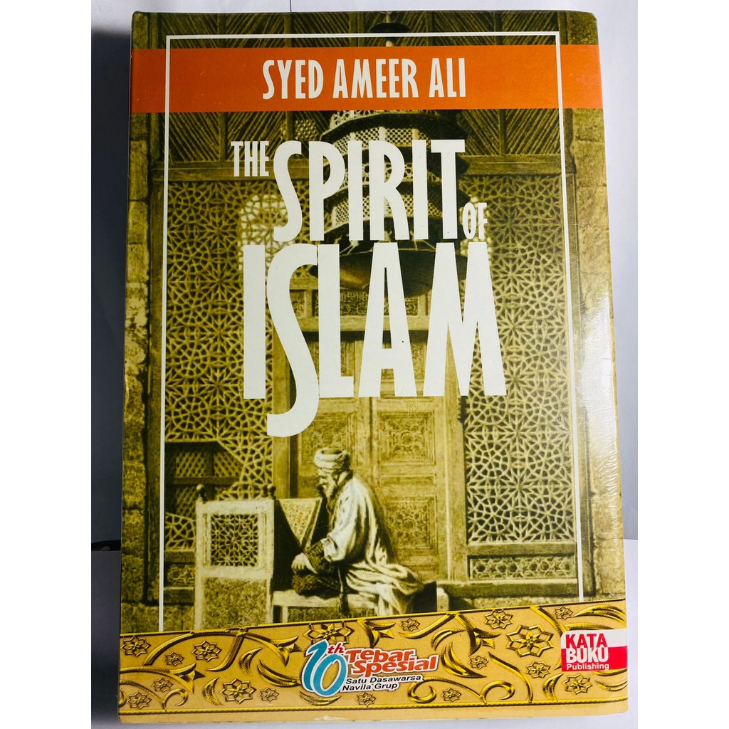 THE SPIRIT OF ISLAM SYED AMEER ALI ORIGINAL ASLI KERTAS HVS HARD COVER