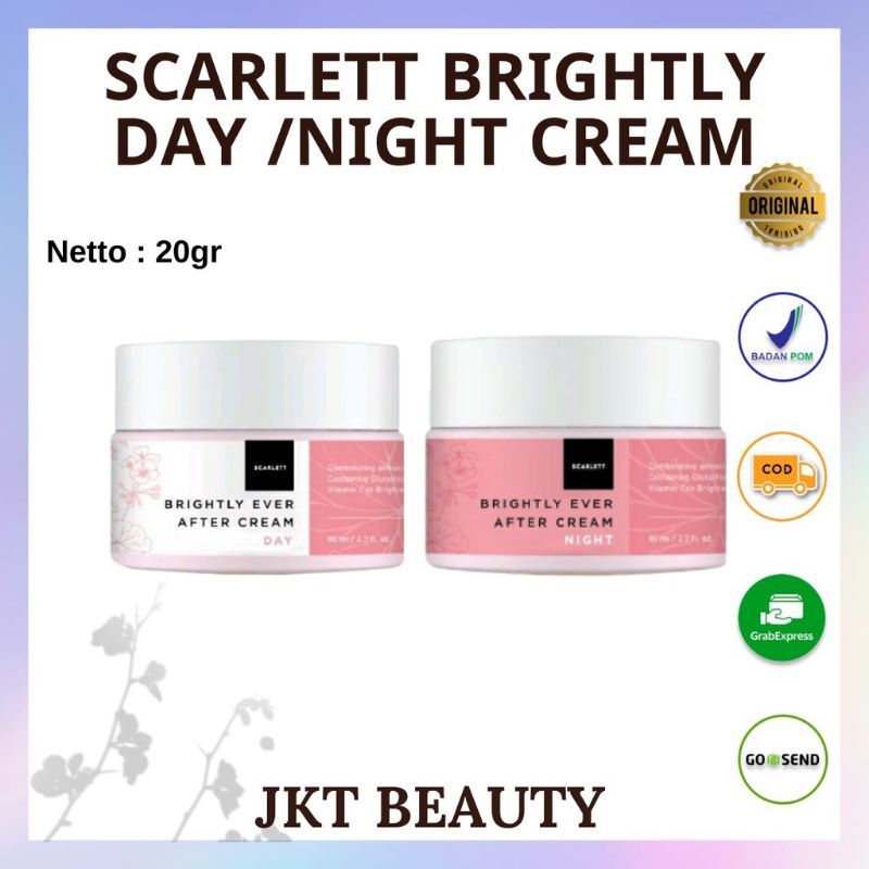 CREAM WAJAH SCARLETT WHITRNING BRIGHTLY DAY CREAM / NIGHT CREAM MEMUTIHKAN MENCERAHKAN MENGHILANGKAN NODA HITAM DAN FLEK HITAM PADA WAJAH