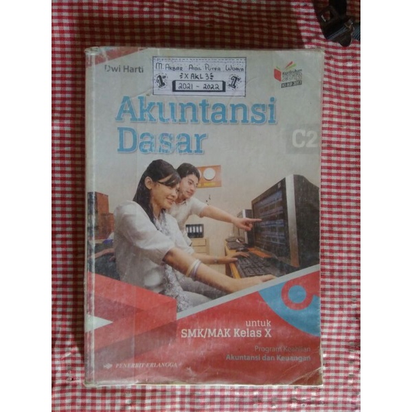 

BUKU AKUNTANSI DASAR KELAS X SMK/MAK [PENERBIT ERLANGGA KURIKULUM 2013 KI-KD 2017]