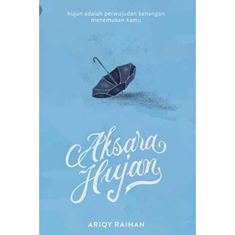 Aksara Hujan - Ariqy Raihan