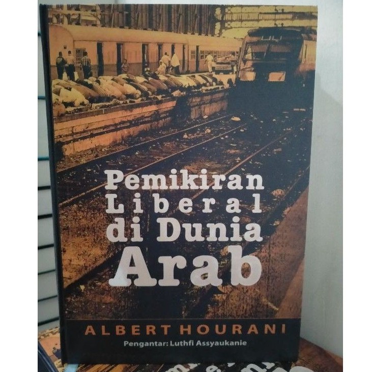 Pemikiran Liberal di Dunia Arab - Albert Hourani