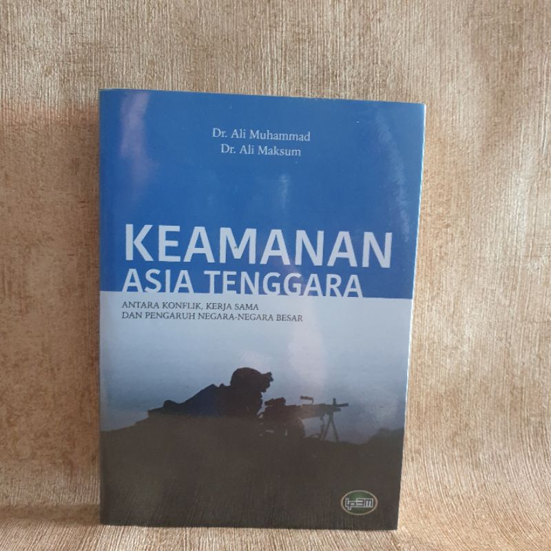 Buku Keamanan Asia Tenggara - Ali Muhammad - Original