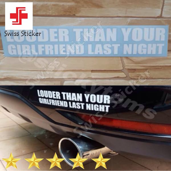 

Promo Stiker Louder Than Your Girlfriend Last Night Keren
