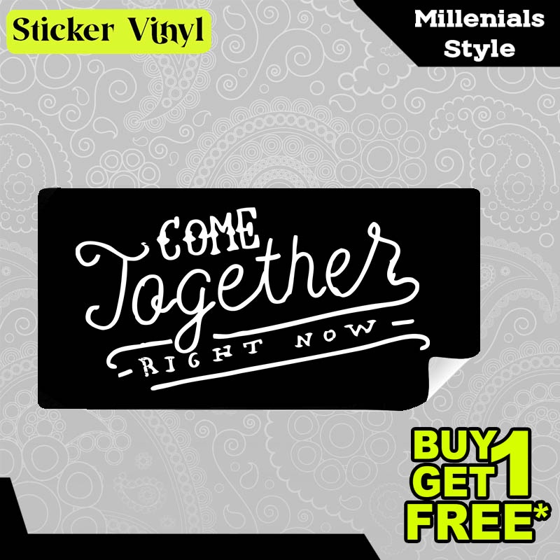 

Stiker Sticker Come Together Right Now Gambar Unik Desain Keren dan Kekinian Aesthetic Bahan Vinyl Satuan Anti Air