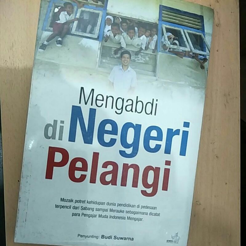 Mengabdi di Negeri Pelangi