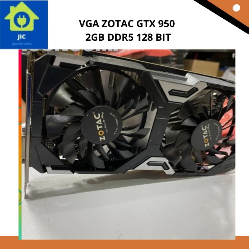 VGA ZOTAC GTX 950 2GB DDR5 128 BIT