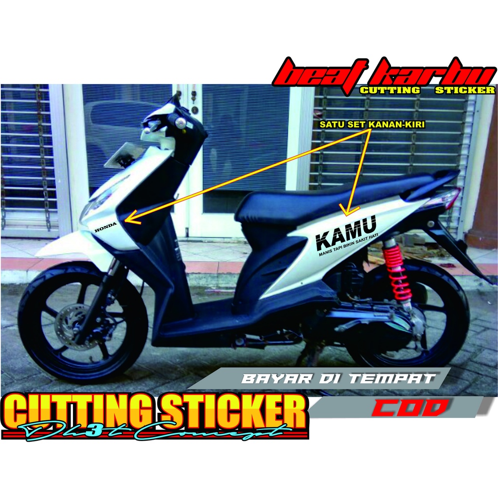 STICKER BEAT KARBU KAMU MANIS TAPI BIKIN SAKIT HATI CUTTING STICKER STRIPING BEAT KARBU