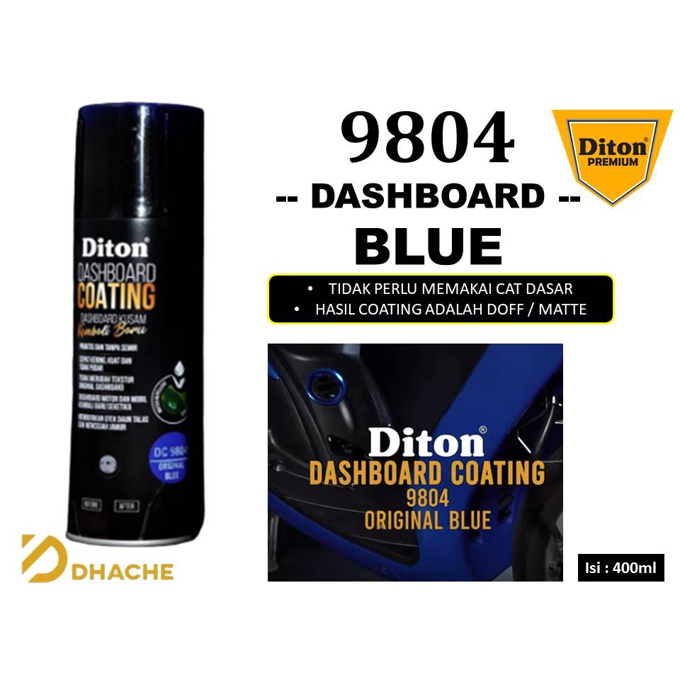 Cat Pilox Diton Premium  - DASHBOARD COATING ORIGINAL BLUE DC 9804 Diton Premium Body Kasar / Dashboard Motor Mobil. Tanpa Semir