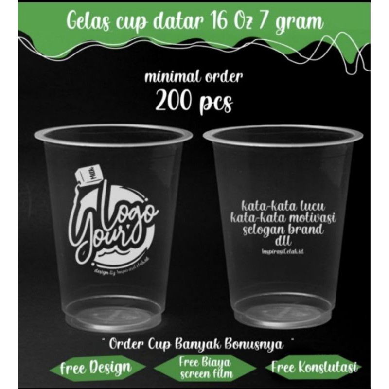 Gelas Cup 16 Oz datar 7 gram+Sablon