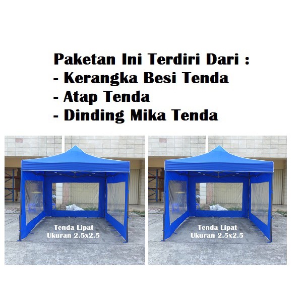 Tenda Lipat 2.5x2.5 Lengkap Dinding Mika 3 Sisi