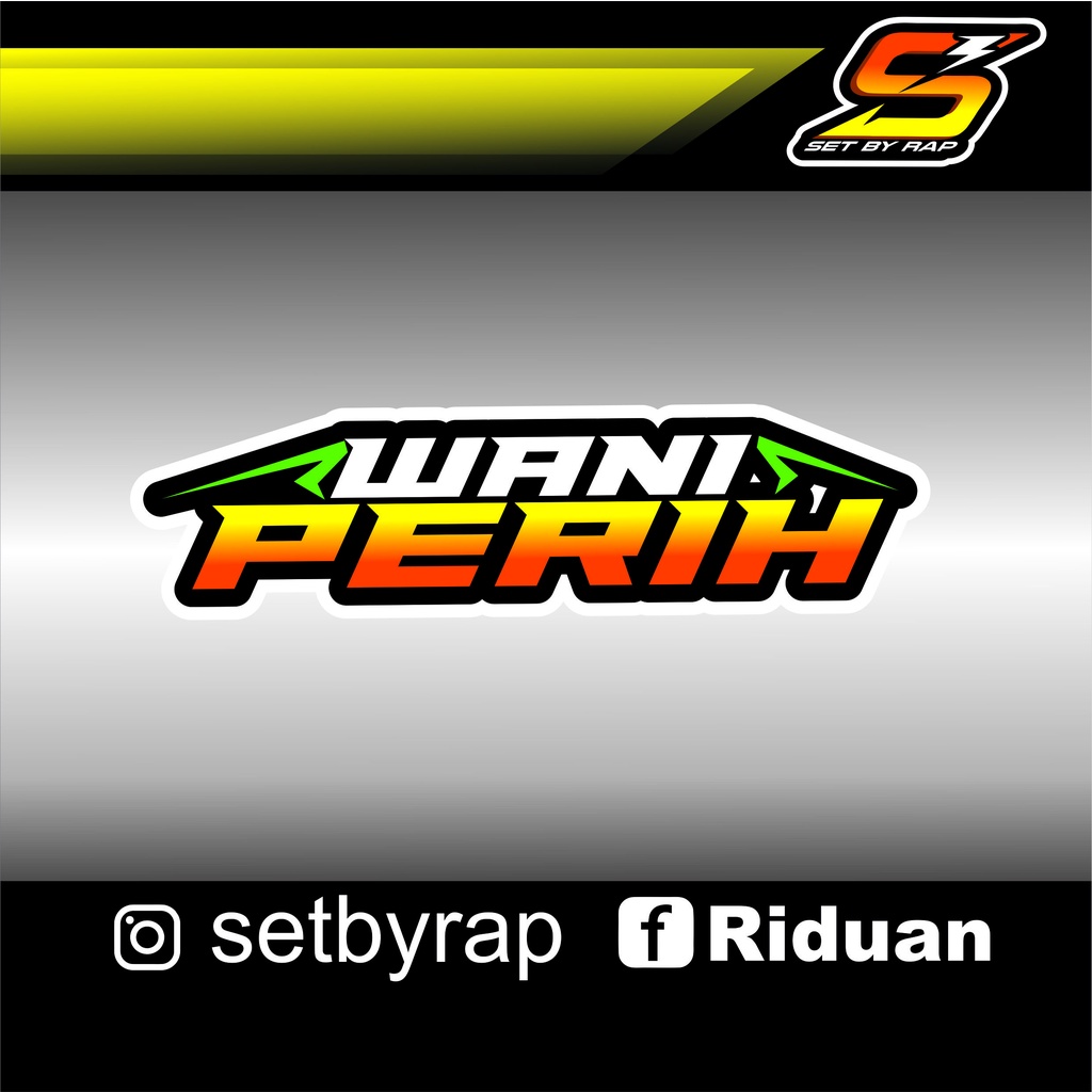 stiker wani perih motor