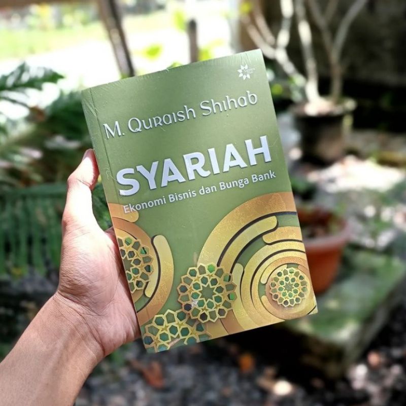Syariah : Ekonomi Bisnis dan Bunga Bank - M Quraish Shihab