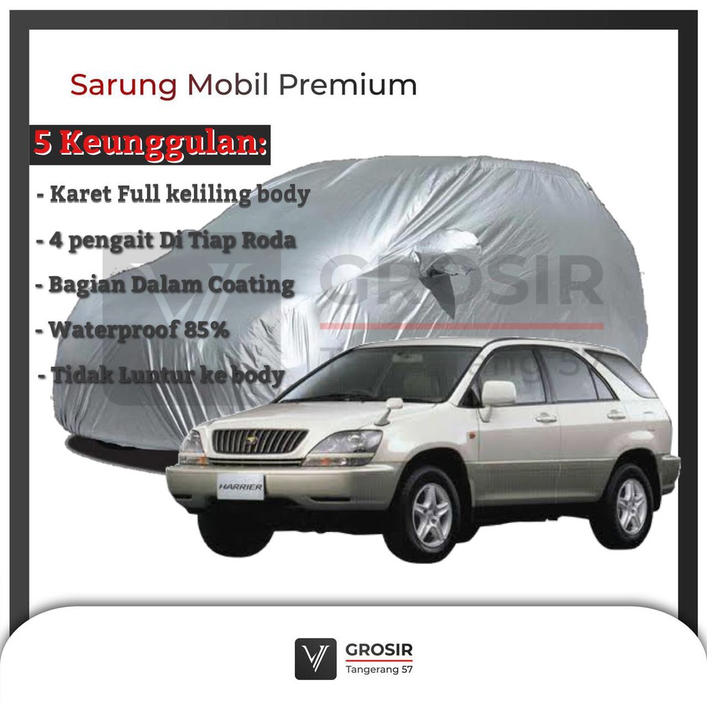 BODY COVER MOBIL HARRIER GEN1 / PENUTUP MOBIL HARRIER GEN1 PREMIUM
