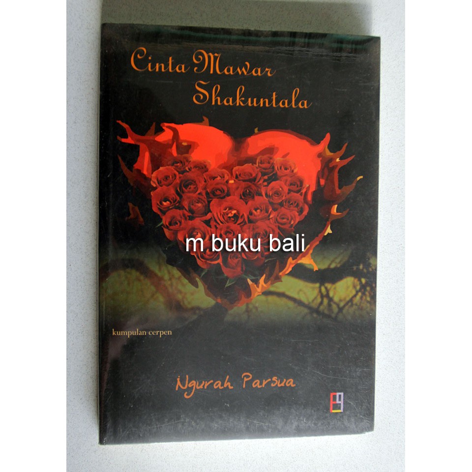 Cinta Mawar Shakuntala Kumpulan Cerpen Shopee Indonesia