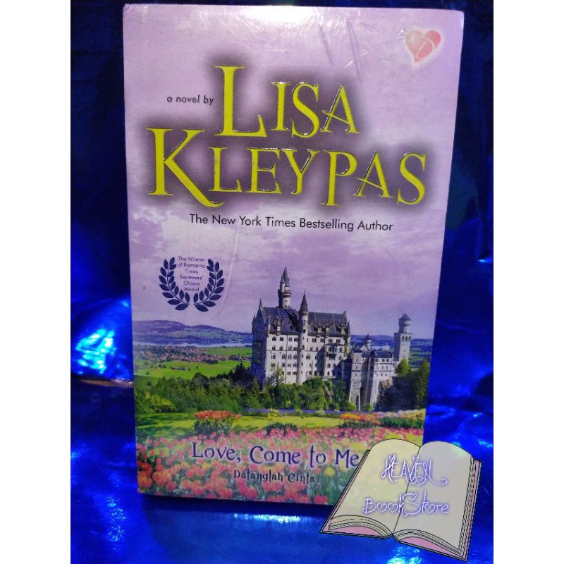 Love, Come To Me (Datanglah Cinta) - Lisa Kleypas (Novel Roman Dastan)