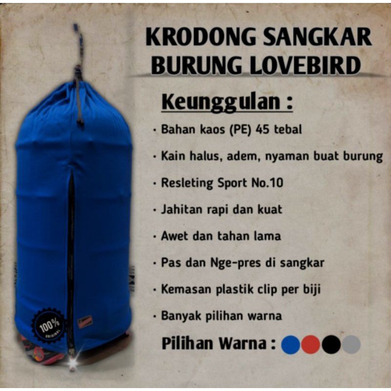 KRODONG SANGKAR/KRODONG BURUNG LOVEBIRD BAHAN TEBAL