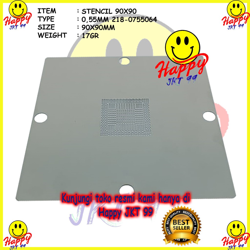 [ HAPPY JKT 99 ] STENCIL 90X90 218-0755113 REBALLING CHIPSET NON DIRECT HEATED