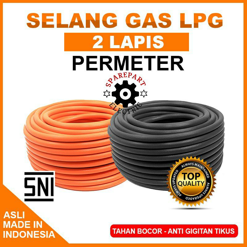 SELANG GAS 2LAPIS SNI - SELANG LPG REGULATOR PERMETER MURAH TEBAL BERKUALITAS