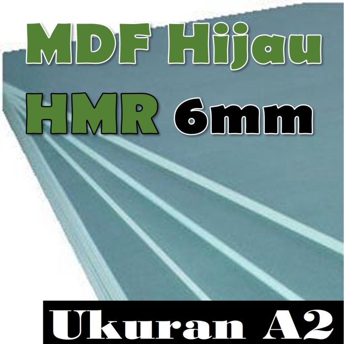 HMR 6mm | MDF HIJAU 6mm Ukuran A2 420x590x6 mm