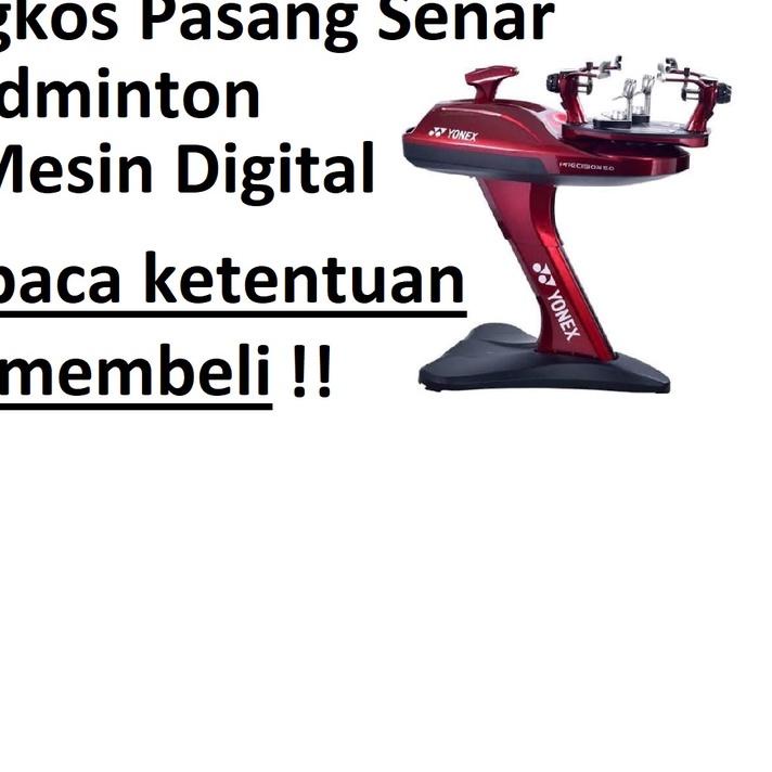 ☟ Pasang Senar Raket Badminton - Mesin Digital ➫