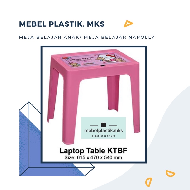Meja Plastik/ Meja Napolly/ Meja Belajar/ Meja Laptop/ Meja Set/ Meja Kursi Anak/ Meja Anak