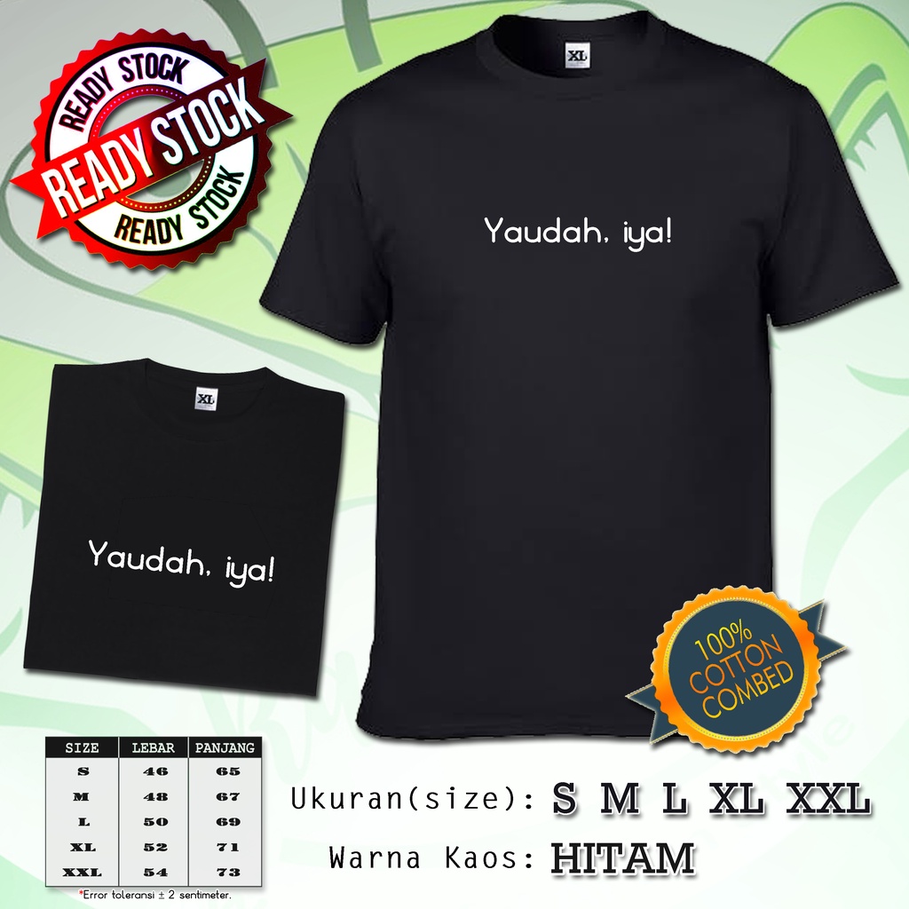 kaos Yaudah Iya
