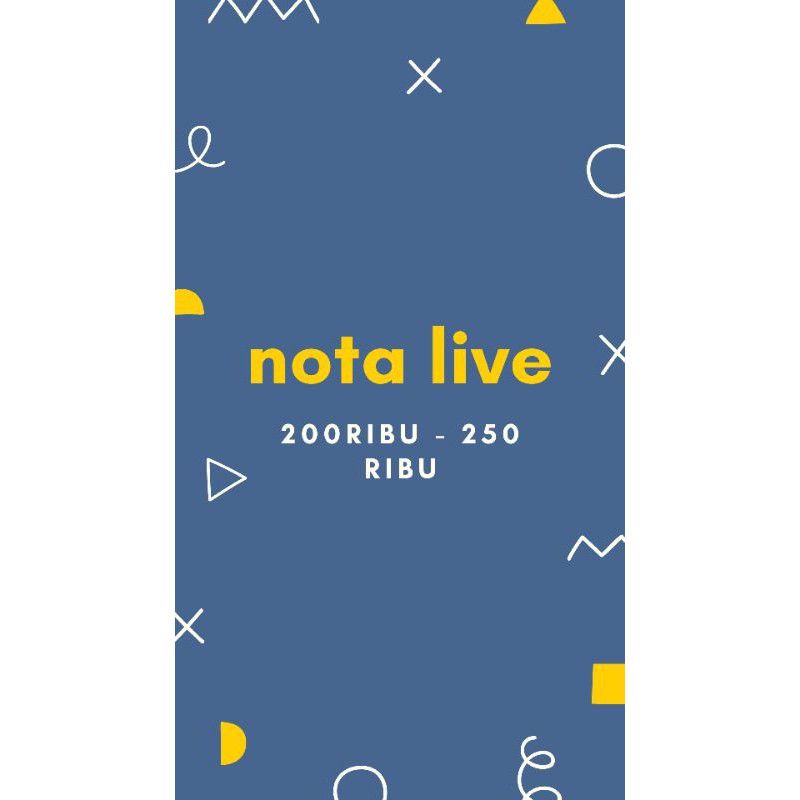 Nota Live 200ribu - 250 ribu