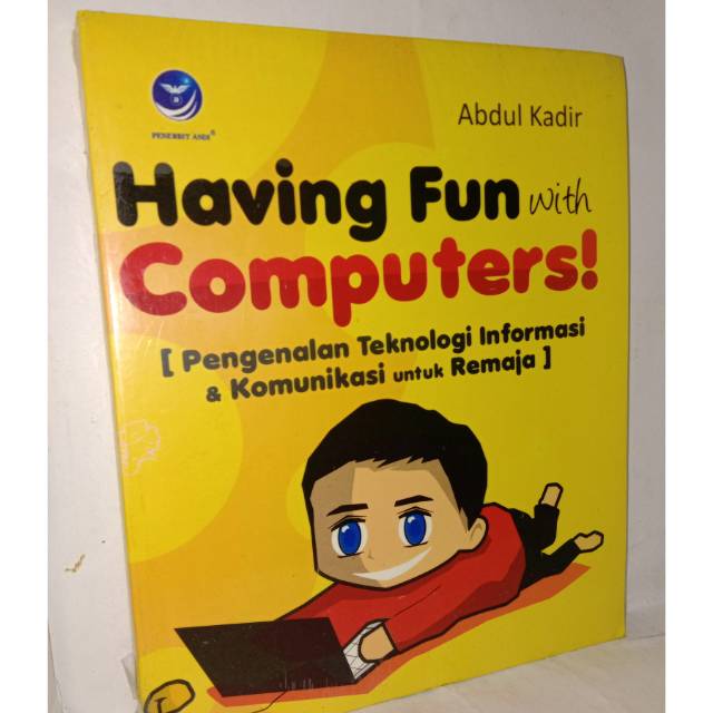 

Having fun with computers, pengenalan teknologi informasi dan akuntansi untuk remaja . buku original