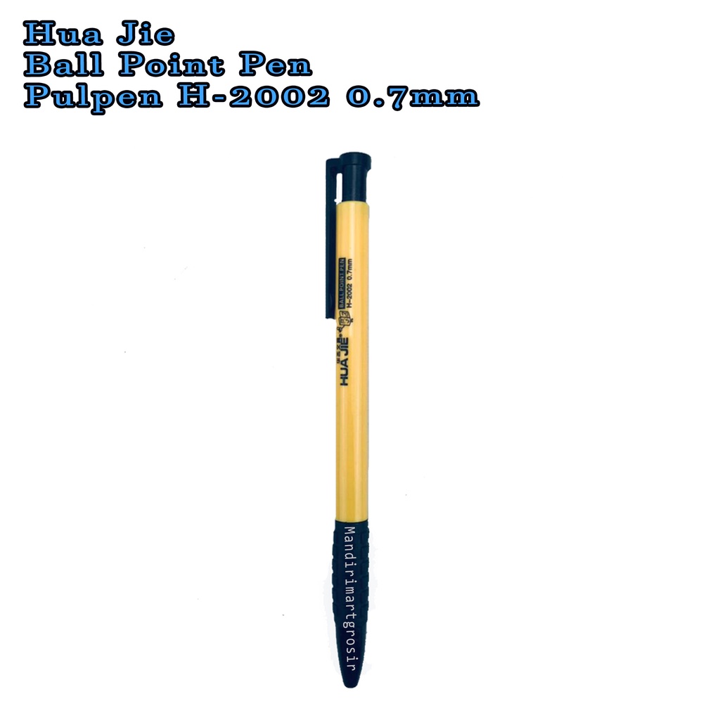 Ball Point Pen *Hua Jie * Pulpen H-2002 * 0.7mm