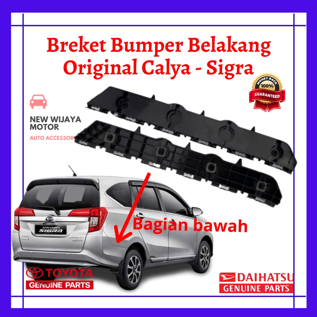 BRACKET BUMPER BELAKANG CALYA - SIGRA Bagian Bawah/ Breket Bumper Calya Sigra Original