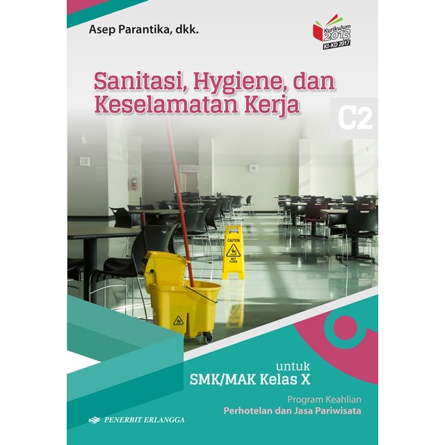 Buku Erlangga Original Sanitasi Hygiene Keselamatan Kerja Smk Mak Kelas 1 Kikd17 Shopee Indonesia