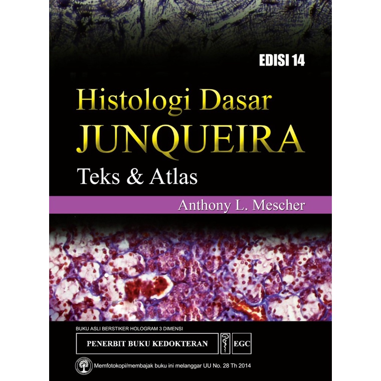 HISTOLOGI DASAR JUNQUEIRA TEKS & ATLAS ED. 14 ( ANTHONY L. MESCHER )