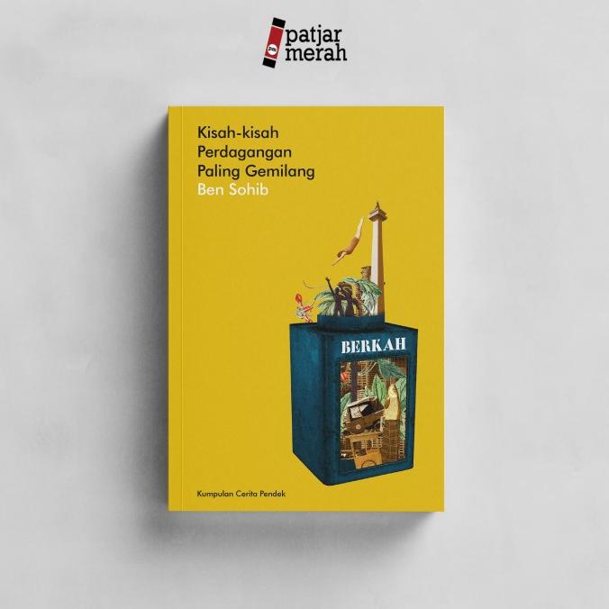 

Kisah-kisah Perdagangan Paling Gemilang - Ben Sohib - Kumpulan Cerpen Star Seller