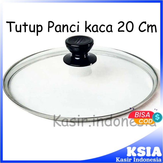 TUTUP PANCI KACA 20 CM + KNOP BULAT GARANSI HARGA TERMURAH MURAH BERKUALITAS SUPER