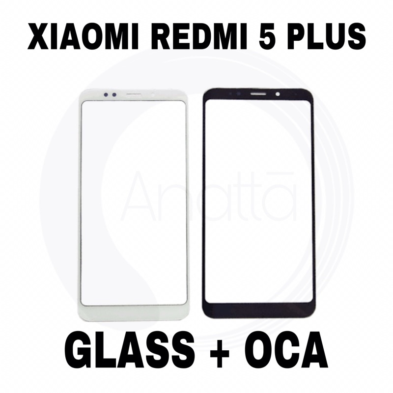 KACA GLASS TS + OCA XIAOMI REDMI 5 PLUS / 5+ / TOUHSCREEN