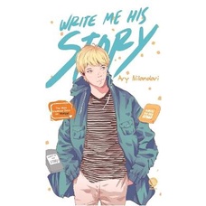 

WRITE ME HIS STORY