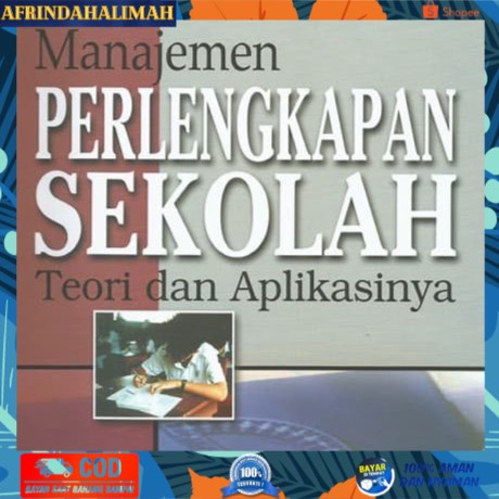 

{TERBARU} Manajemen Perlengkapan Sekolah Teori dan Aplikasinya - Ibrahim Bafadal