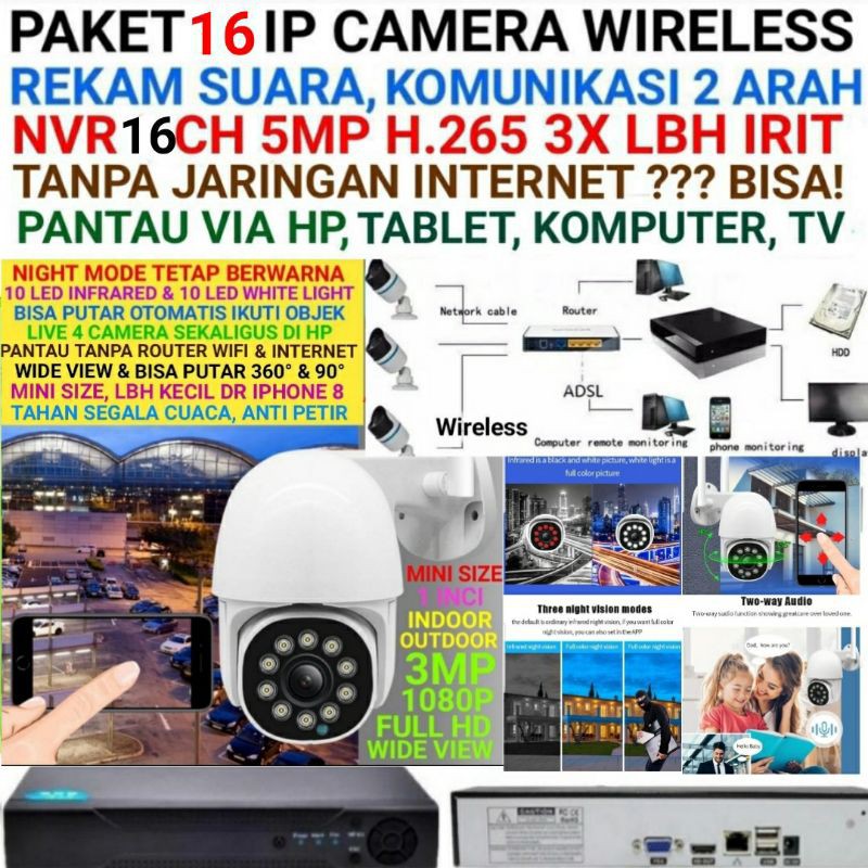 Paket Cctv 16 Ip Camera 3Mp Full HD Wireless dan 1 NVR 16Ch 5MP 4K XMEYE Outdoor Indoor Cctv