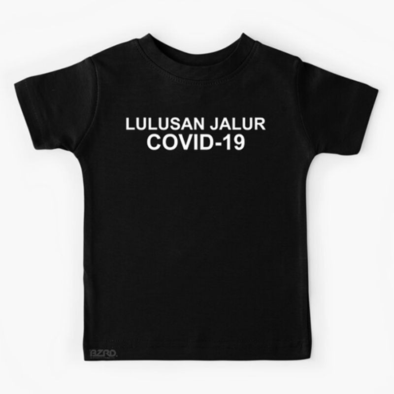 kaos anak lulusan jalur COVID-19